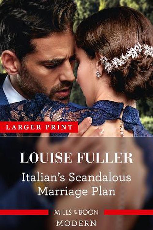 Cover Art for 9781867230106, Italian's Scandalous Marriage Plan by Louise Fuller