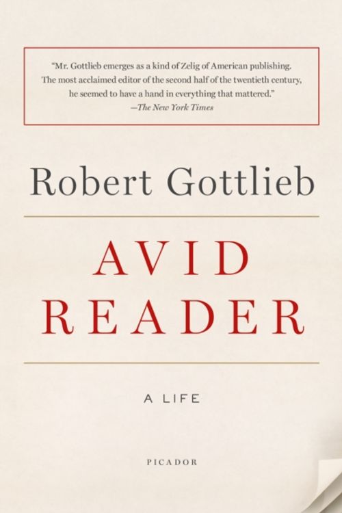 Cover Art for 9781250141057, Avid Reader: A Life by Robert Gottlieb