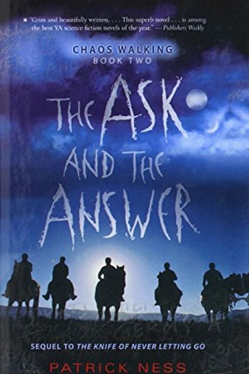 Cover Art for 9781606866955, Ask and the Answer by Patrick Ness