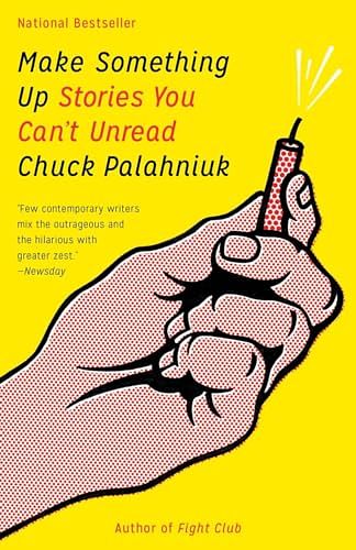 Cover Art for 9780385681193, Make Something Up by Chuck Palahniuk