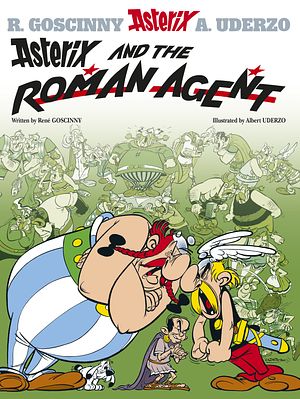 Cover Art for 9780752866338, Asterix: Asterix and the Roman Agent: Album 15 by Rene Goscinny