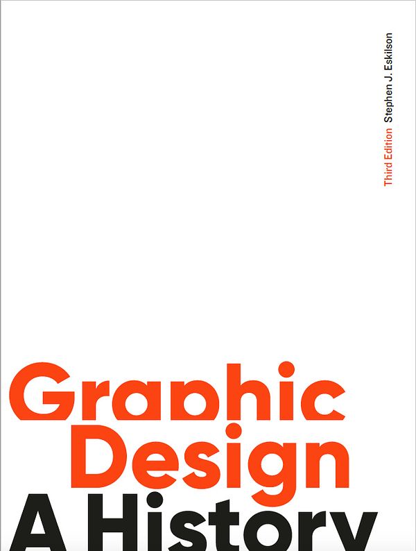 Cover Art for 9781786273970, Graphic Design, Third Edition: A History by Stephen J. Eskilson