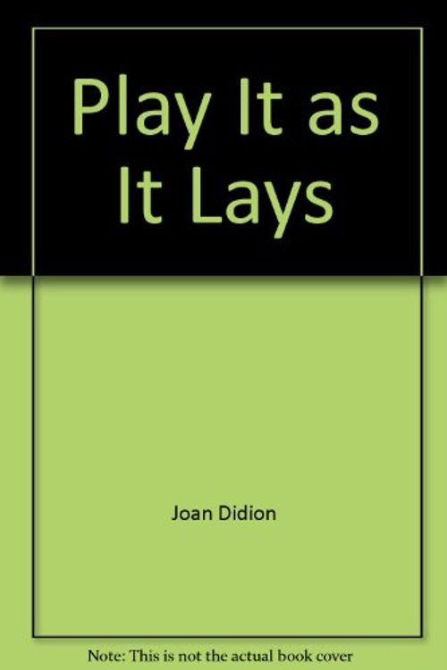 Cover Art for 9780317567953, Play It as It Lays by Joan Didion