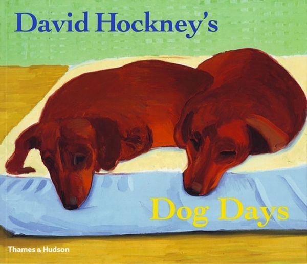 Cover Art for 9780500286272, David Hockney’s Dog Days by David Hockney