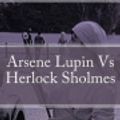 Cover Art for 9781537407999, Arsene Lupin Vs Herlock Sholmes by Maurice LeBlanc