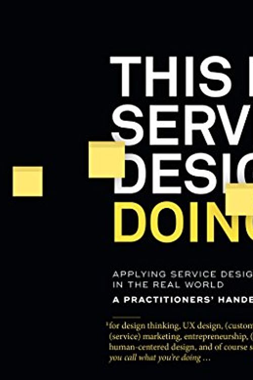 Cover Art for 9789352136841, This Is Service Design Doing: Applying Service Design Thinking in the Real World by Markus Edgar Hormess, Adam Lawrence and Jakob Schneider Marc Stickdorn