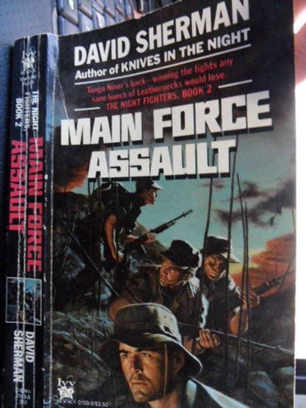 Cover Art for 9780804101035, MAIN FORCE ASSAULT (Night Fighters, Book 2) by David Sherman