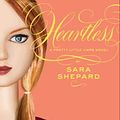 Cover Art for 9780061964909, Pretty Little Liars #7: Heartless by Sara Shepard