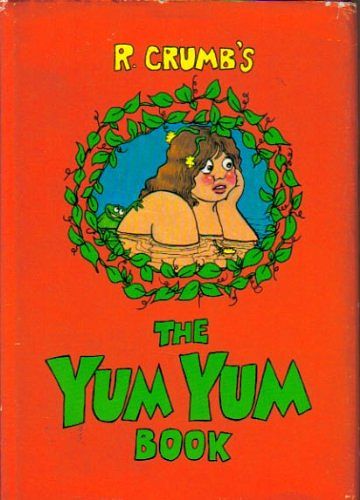 Cover Art for 9780912020501, R. Crumb's The yum yum book by R Crumb