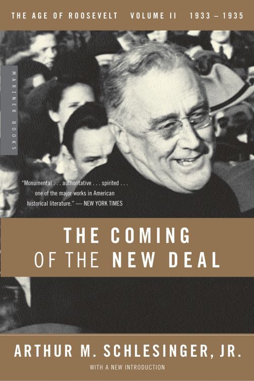 Cover Art for 9780618340866, The Coming of the New Deal, 1933-1935 by Jr Arthur Schlesinger