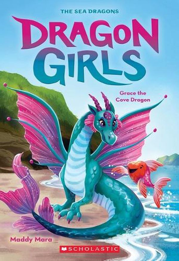 Cover Art for 9781760264673, Grace the Cove Dragon (Dragon Girls #10) by Maddy Mara