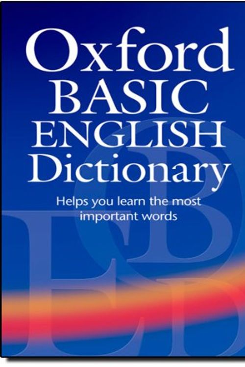 Cover Art for 9780194317191, Oxford Basic English Dictionary by Dictionary