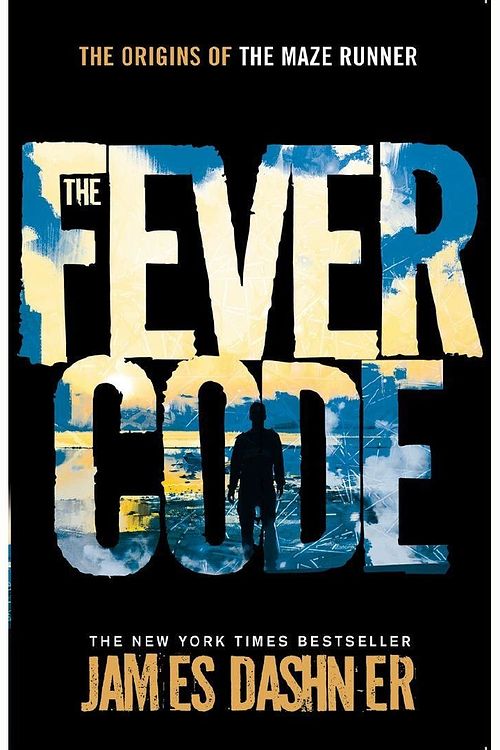 Cover Art for 9781911077169, Fever Code by James Dashner