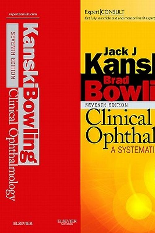 Cover Art for 9780702040931, Clinical Ophthalmology: a Systematic Approach by Jack J. Kanski, Brad Bowling