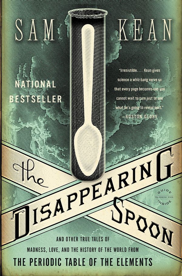 Cover Art for 9780316051637, The Disappearing Spoon by Sam Kean