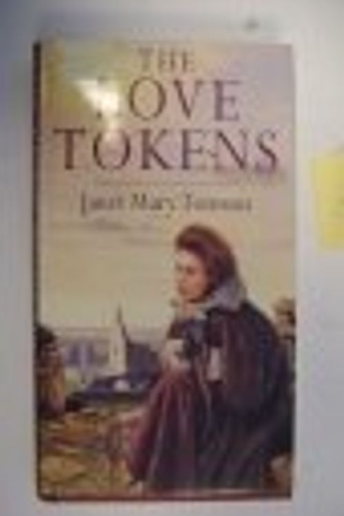 Cover Art for 9780749902582, The Love Tokens by Janet Mary Tomson