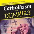 Cover Art for 9780061764790, Catholicism for Dummies by REV John Trigilio, Jr., Brett Barry, REV John Trigilio, Jr.