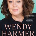 Cover Art for 9781760112080, Lies My Mirror Told Me by Wendy Harmer