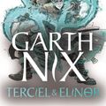 Cover Art for 9781471409691, Terciel and Elinor by Garth Nix