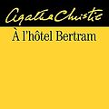 Cover Art for 9782702429754, A L'Hotel Bertram by Agatha Christie