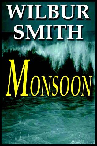 Cover Art for 9780736645669, Monsoon Part 1 of 2 by Wilbur Smith