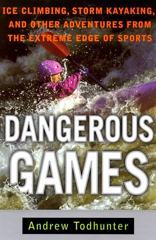 Cover Art for 9780385486439, Dangerous Games by Andrew Todhunter