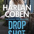 Cover Art for B002U3CCN8, Drop Shot (Myron Bolitar Book 2) by Harlan Coben