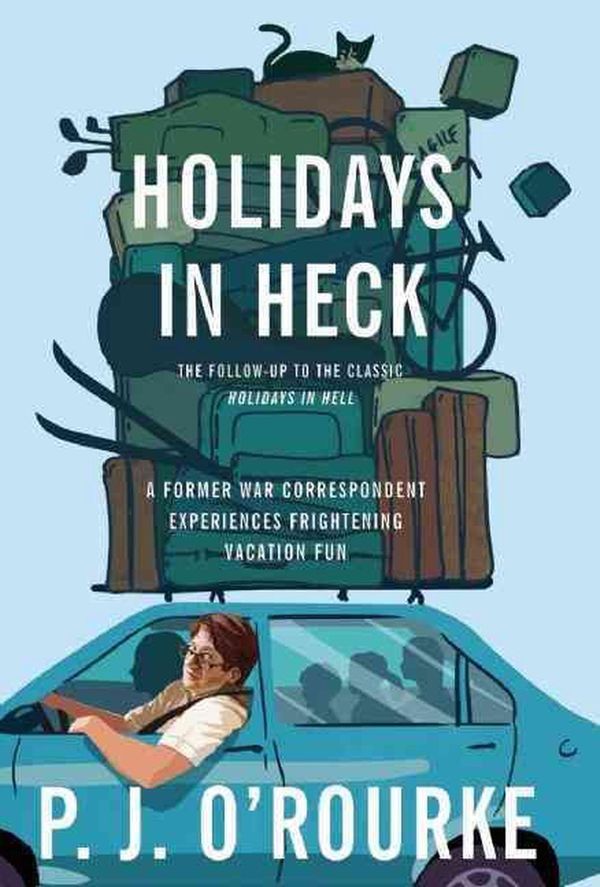 Cover Art for 9780802145956, Holidays in Heck by O'Rourke, P. J