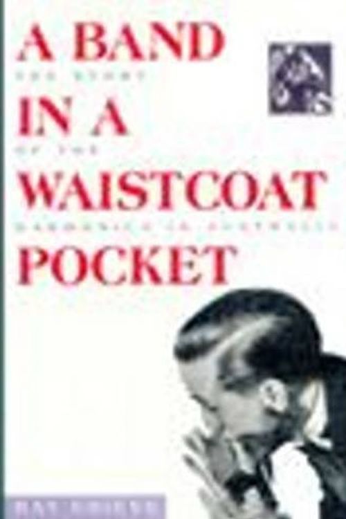 Cover Art for 9780868194479, A Band in a Waistcoat Pocket by Ray Grieve