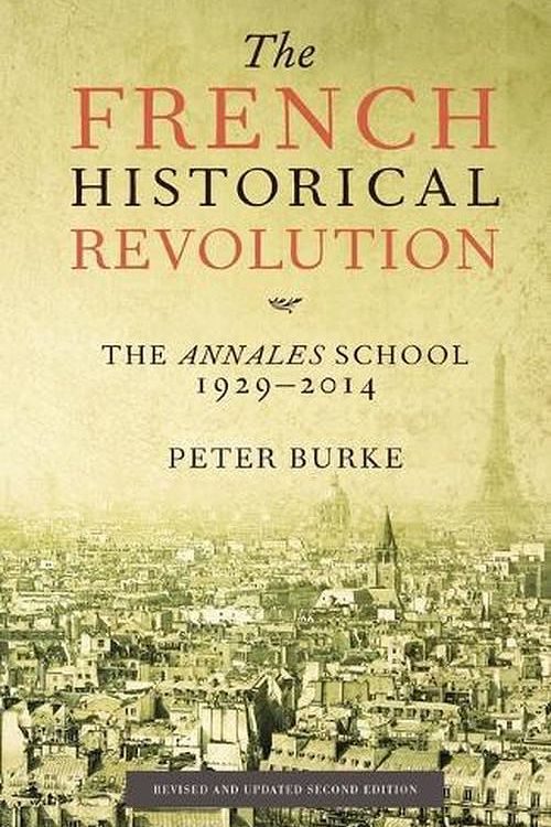 Cover Art for 9780745661148, The French Historical RevolutionThe Annales School by Peter Burke