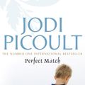Cover Art for 9781741758030, Perfect Match by Jodi Picoult