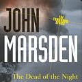 Cover Art for 9781742612645, The Dead of the Night by John Marsden