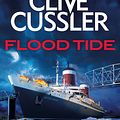 Cover Art for 9780751570915, Flood Tide by Clive Cussler