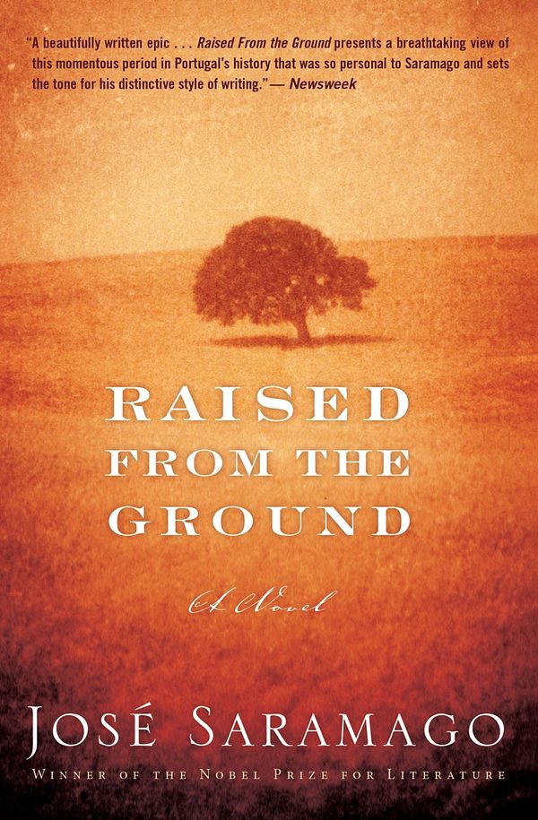 Cover Art for 9780544102736, Raised from the Ground by Jose Saramago