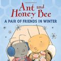 Cover Art for 9780763657123, Ant and Honey Bee by Megan McDonald