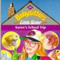 Cover Art for 9780590131520, Karen's School Trip by Ann M. Martin
