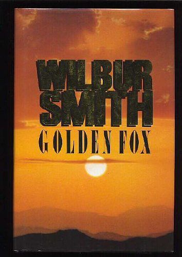 Cover Art for 9780771081934, Golden Fox by Wilbur Smith