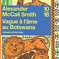 Cover Art for B007IJ374M, Vague à l'âme au Botswana (French Edition) by McCall Smith, Alexander