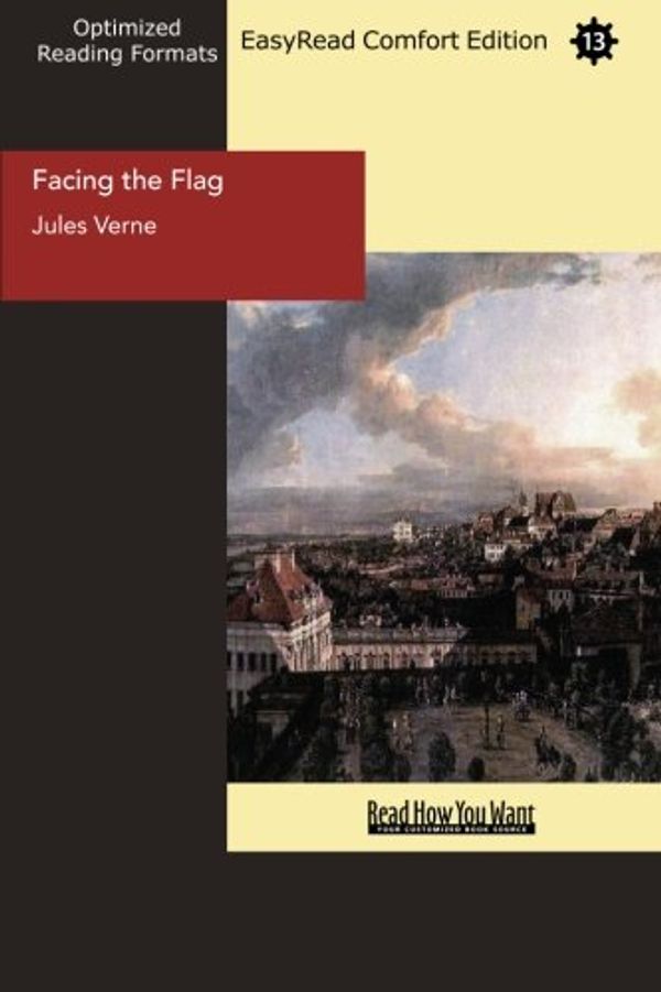 Cover Art for 9781427033185, Facing the Flag by Jules Verne