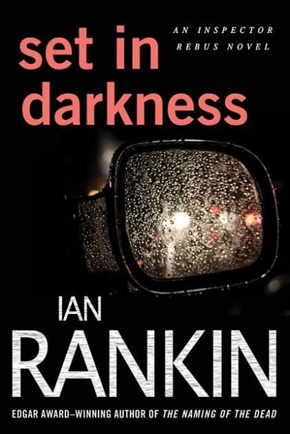 Cover Art for 9780312629830, Set in Darkness by Ian Rankin