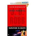 Cover Art for B004VJ3N6O, Survivor In Death Publisher: Berkley by J.d. Robb