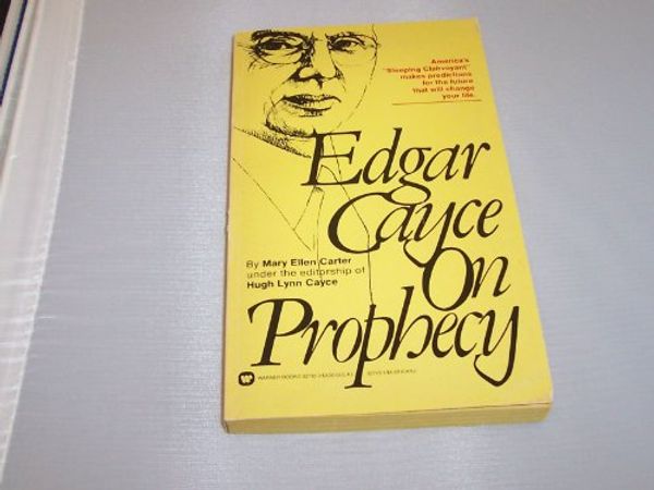 Cover Art for 9780446327121, Edgar Cayce on Prophecy by Mary Ellen Carter