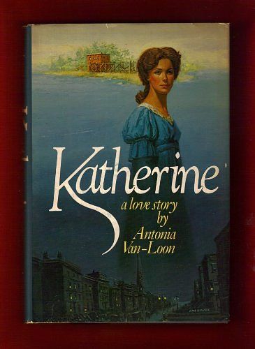 Cover Art for 9780312450915, Katherine by Antonia Van-Loon