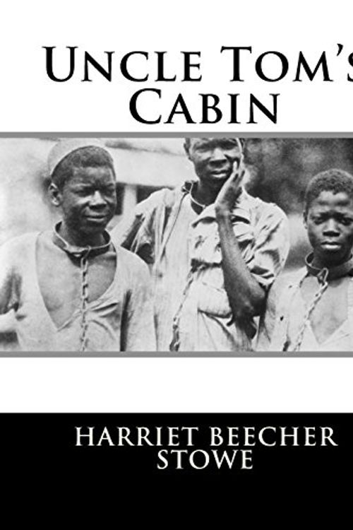 Cover Art for 9781547236077, Uncle Tom's Cabin by Professor Harriet Beecher Stowe