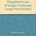 Cover Art for 9780754023968, A Dance at the Slaughterhouse by Lawrence Block