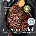 Cover Art for B07FK8M1MJ, No Crumbs Left: Whole30 Endorsed, Recipes for Everyday Food Made Marvelous by Teri Turner