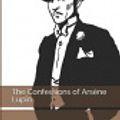 Cover Art for 9781095917121, The Confessions of Ars�ne Lupin by Maurice LeBlanc