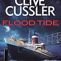 Cover Art for B07428QR3M, Flood Tide (Dirk Pitt) by Clive Cussler