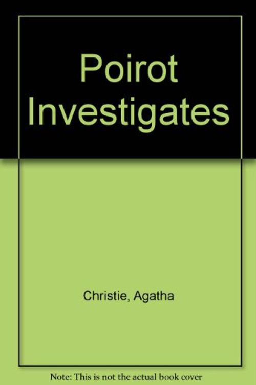 Cover Art for 9781444802443, Poirot Investigates by Agatha Christie