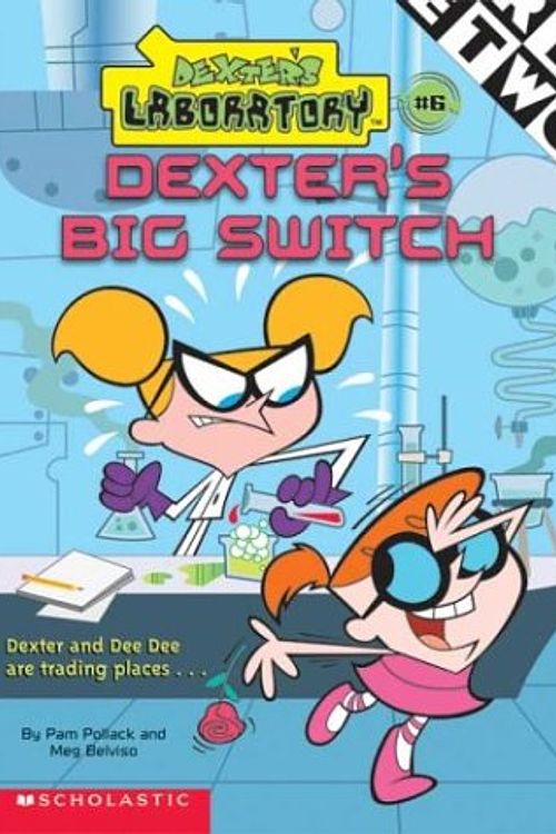 Cover Art for 9780439449472, Dexter's Lab Chapter Book #6 by Pamela Pollack, Meg Belviso